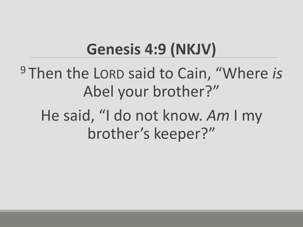 genesis 4 9 nkjv 9 then the lord said to cain