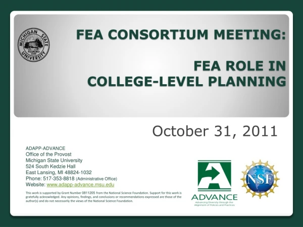 FEA CONSORTIUM MEETING: FEA ROLE IN COLLEGE-LEVEL PLANNING