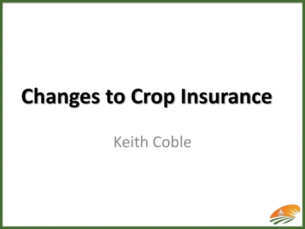 Changes to Crop Insurance