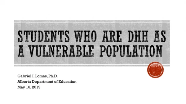 Students who are DHH as a vulnerable population