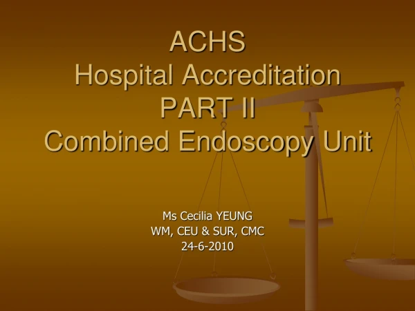 ACHS Hospital Accreditation PART II Combined Endoscopy Unit