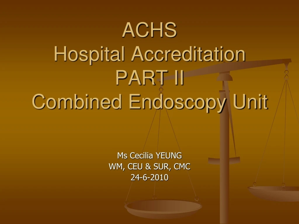 achs hospital accreditation part ii combined endoscopy unit