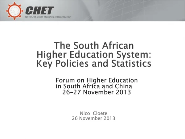 The South African Higher Education System: Key Policies and Statistics