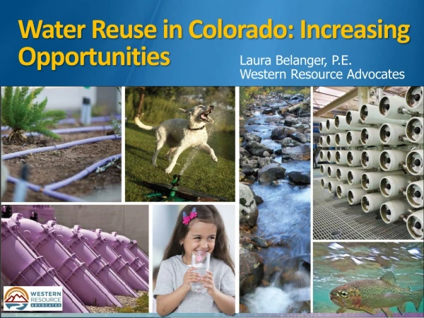 Water Reuse in Colorado: Increasing Opportunities