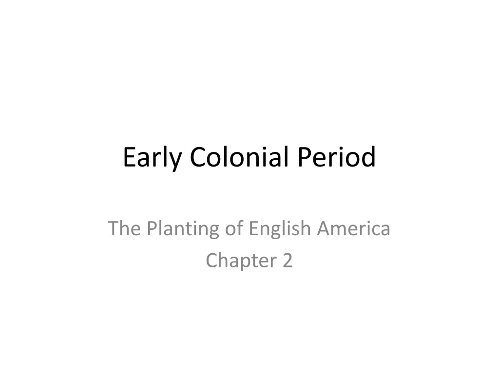 early colonial period