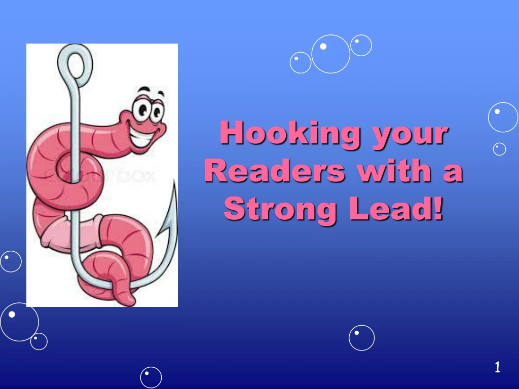 hooking your readers with a strong lead