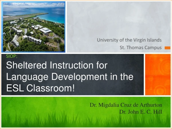 SIOP: Sheltered Instruction for Language Development in the ESL Classroom!