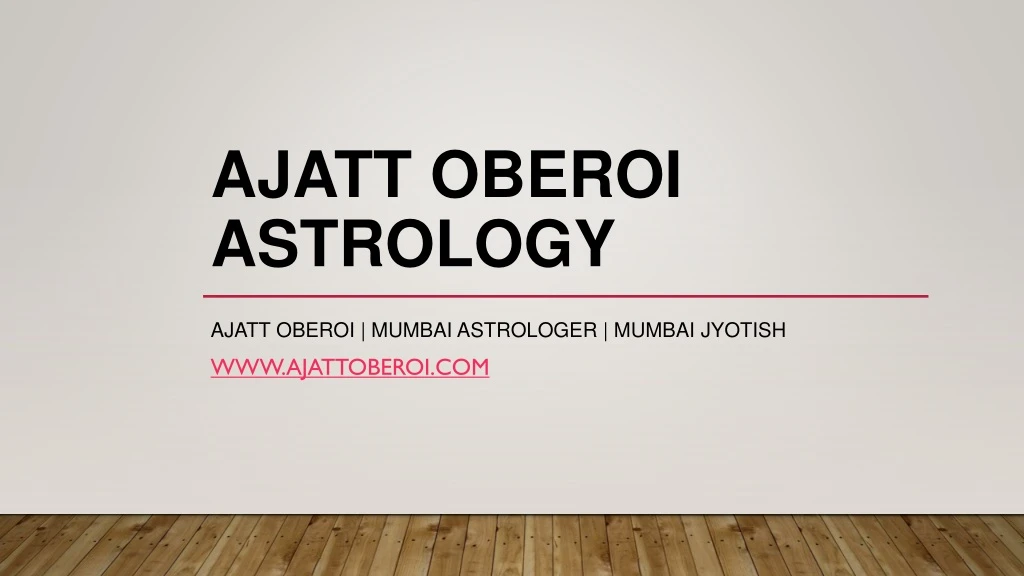 ajatt oberoi astrology