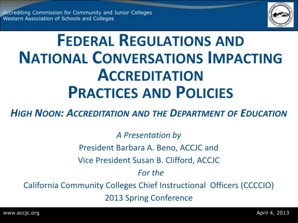 Federal Regulations and National Conversations Impacting Accreditation Practices and Policies