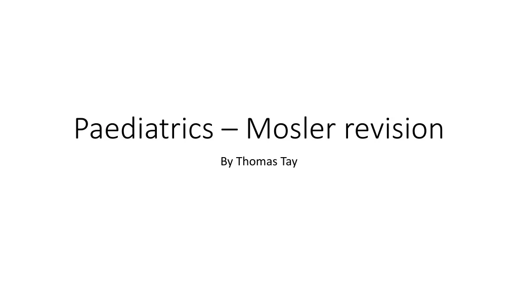 paediatrics mosler revision