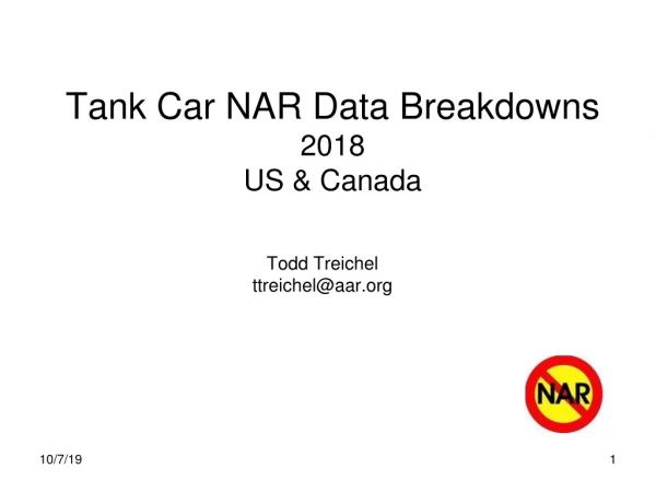 Tank Car NAR Data Breakdowns 2018 US &amp; Canada