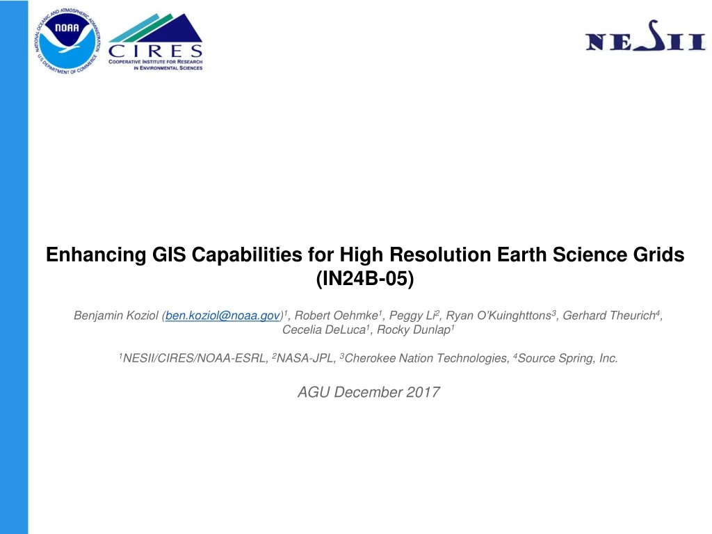 enhancing gis capabilities for high resolution earth science grids in24b 05