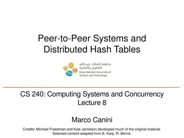 Peer-to-Peer Systems and Distributed Hash Tables