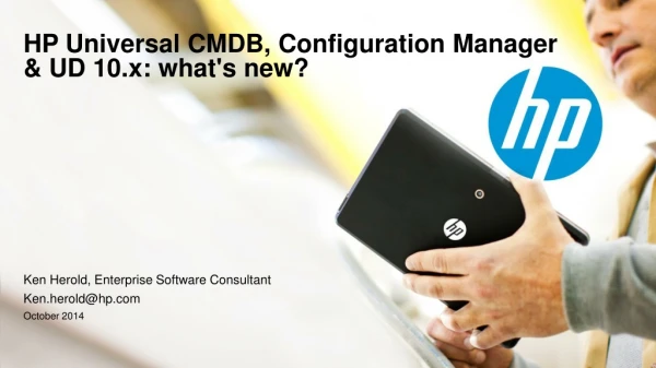 HP Universal CMDB, Configuration Manager &amp; UD 10.x: what's new?