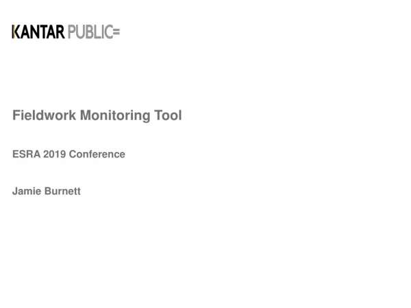 Fieldwork Monitoring Tool ESRA 2019 Conference Jamie Burnett