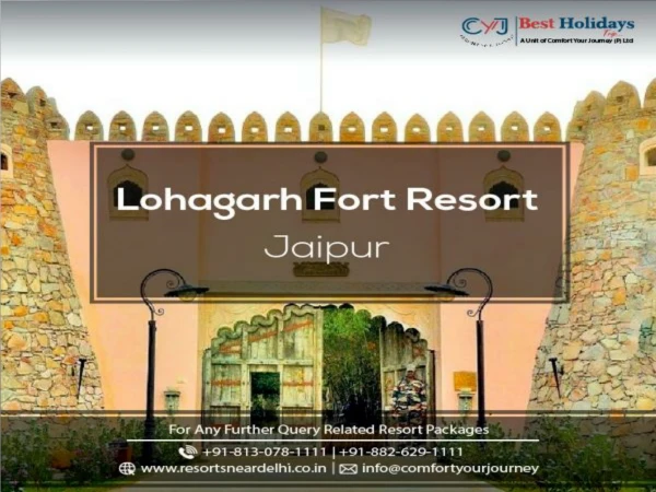 Resorts in Jaipur | LohaGarh Fort Jaipur | Weekend Getaways in Jaipur