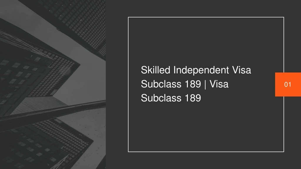 PPT - Skilled Independent Visa Subclass 189 | Migration Agent Perth, WA ...