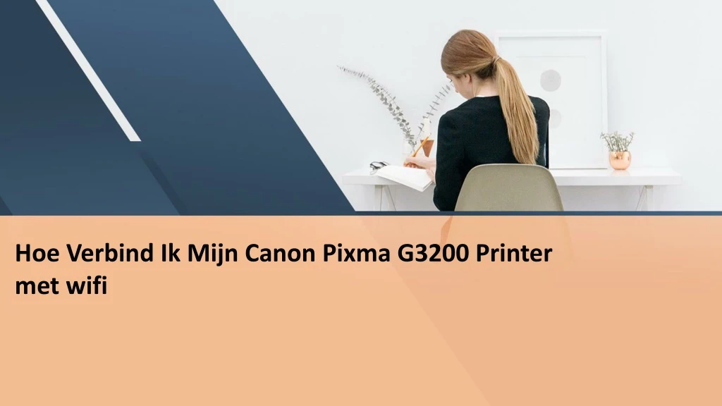hoe verbind ik mijn canon pixma g3200 printer