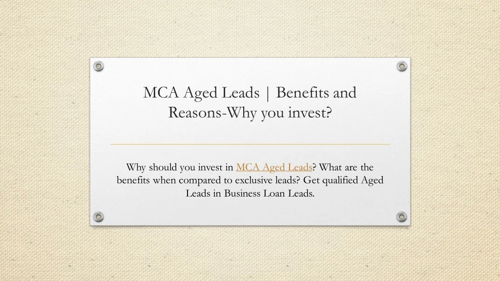 mca aged leads benefits and reasons why you invest