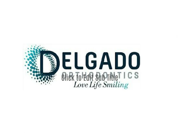 Delgado Orthodontics