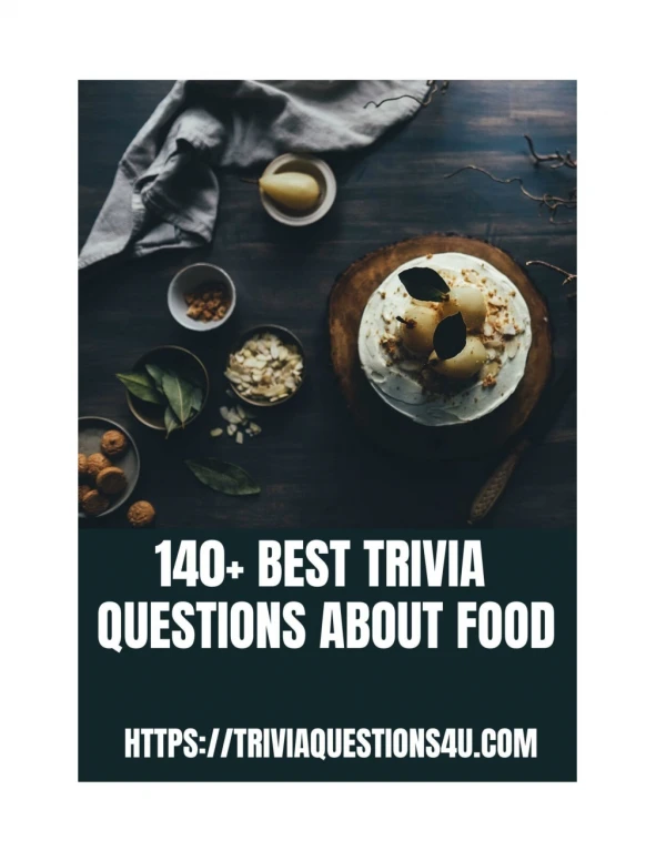 100 Best food trivia questions with answers