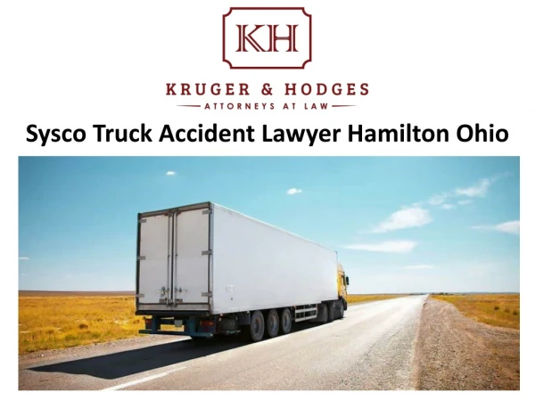 Sysco Truck Accident Lawyer Hamilton Ohio