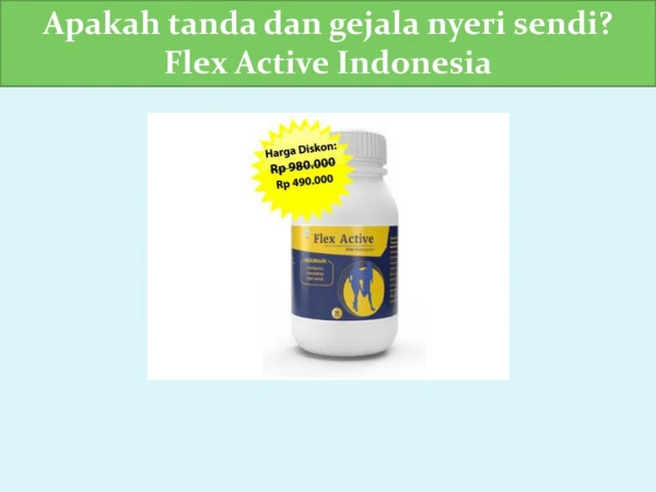 Mengapa nyeri sendi kasus meningkat dalam Bilangan? Flex active