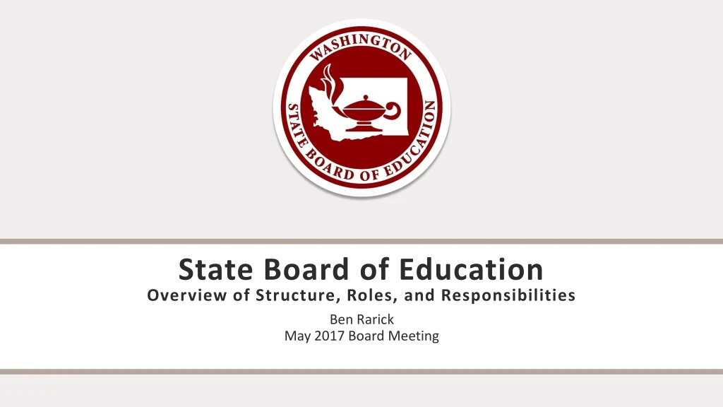 state board of education overview of structure roles and responsibilities