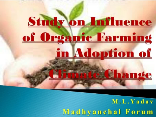 Study on Influence of Organic Farming in Adoption of Climate Change