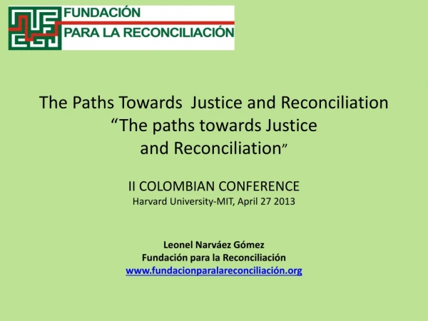 Leonel Narváez Gómez Fundación para la Reconciliación fundacionparalareconciliación