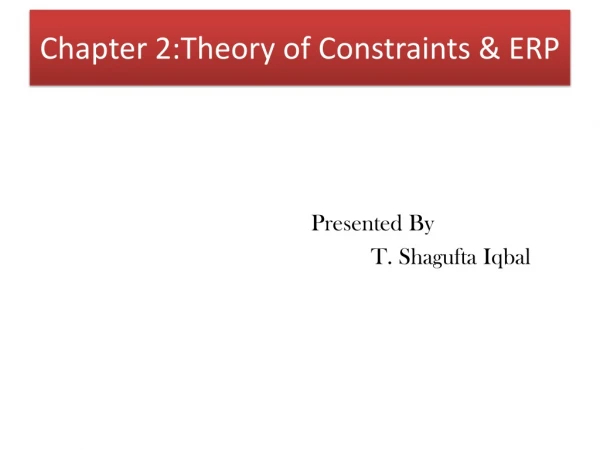 Chapter 2:Theory of Constraints &amp; ERP