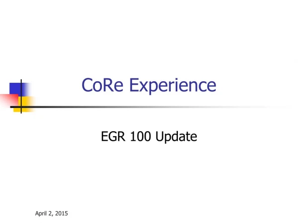 CoRe Experience