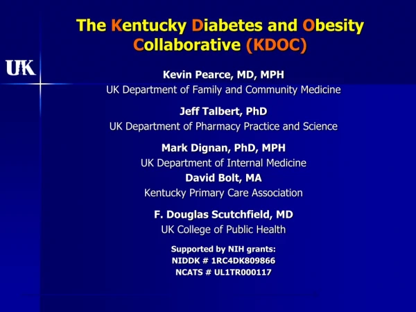 The K entucky D iabetes and O besity C ollaborative (KDOC)