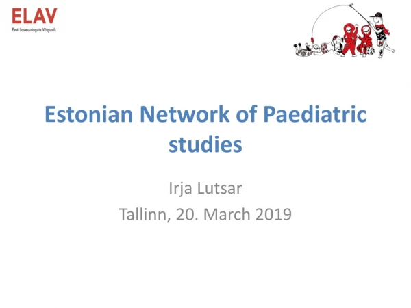 Estonian Network of Paediatric studies