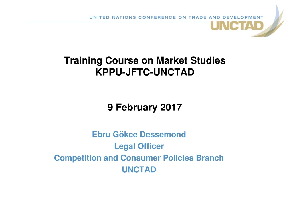 training course on market studies kppu jftc unctad 9 february 2017
