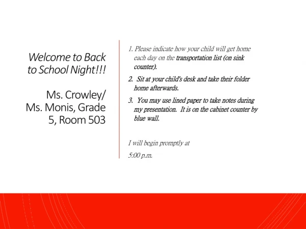 Welcome to Back to School Night!!! Ms. Crowley/ Ms. Monis, Grade 5, Room 503