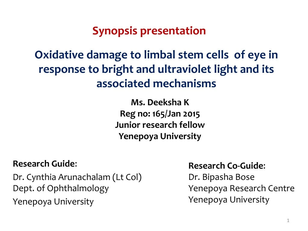 ms deeksha k reg no 165 jan 2015 junior research fellow yenepoya university