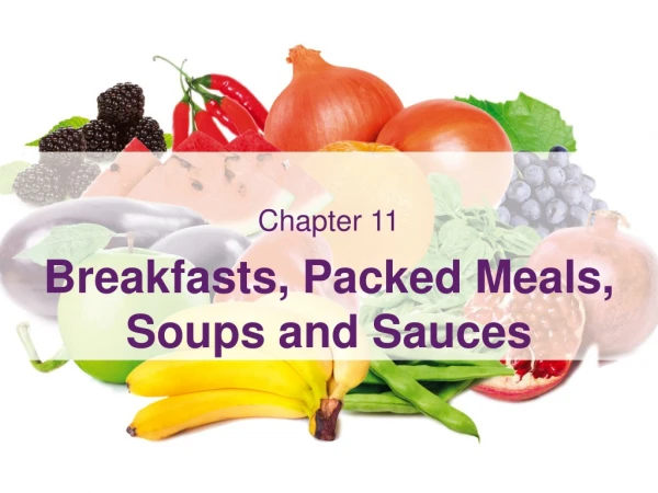 Chapter 11 Breakfasts, Packed Meals, Soups and Sauces