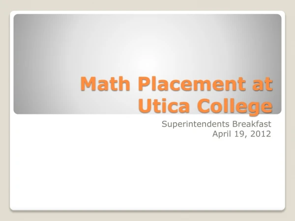 Math Placement at Utica College