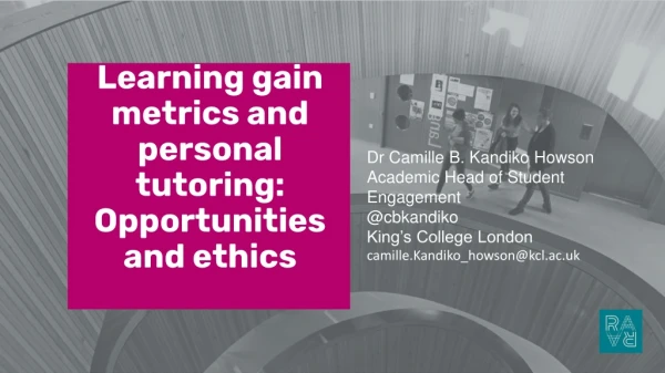 Learning gain metrics and personal tutoring: Opportunities and ethics