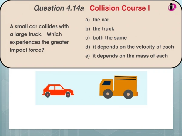 Question 4.14a Collision Course I