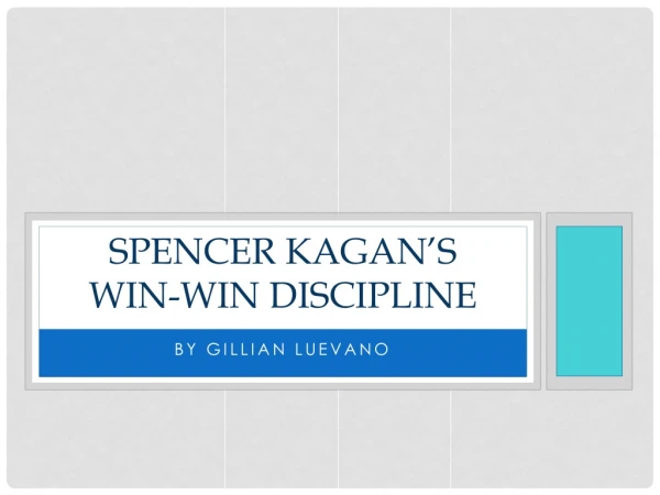Spencer Kagan’s Win-Win Discipline