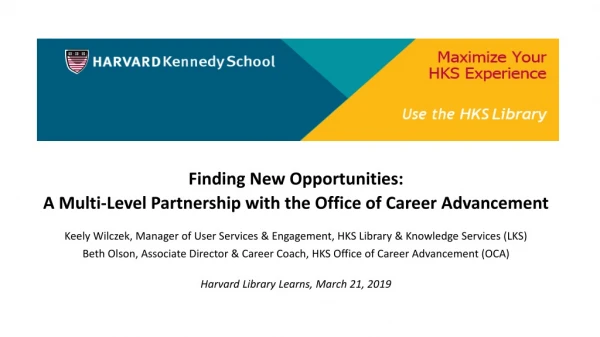 Finding New Opportunities: A Multi-Level Partnership with the Office of Career Advancement