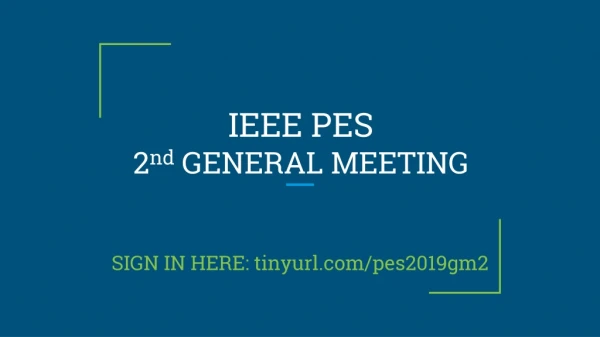 IEEE PES 2 nd GENERAL MEETING