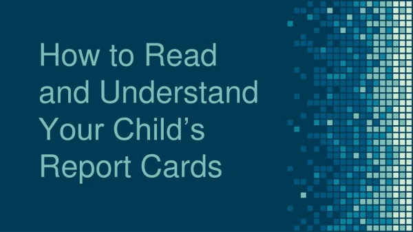 How to Read and Understand Your Child’s Report Cards