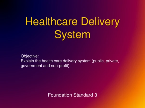 Healthcare Delivery System