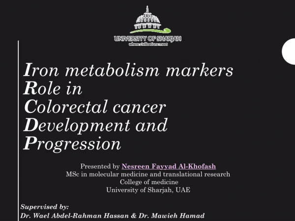 I ron metabolism markers R ole in C olorectal cancer D evelopment and P rogression