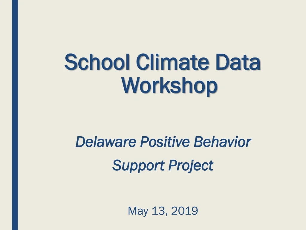 school climate data workshop delaware positive