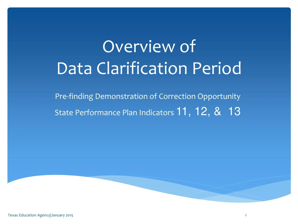 overview of data clarification period