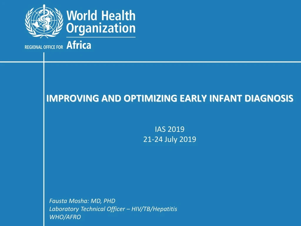 improving and optimizing early infant diagnosis